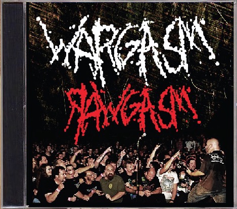 WARGASM (USA) Rawgasm: Live in Boston CD