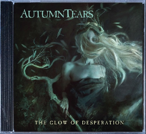 AUTUMN TEARS (USA/UK) The Glow of Desperation Official CD