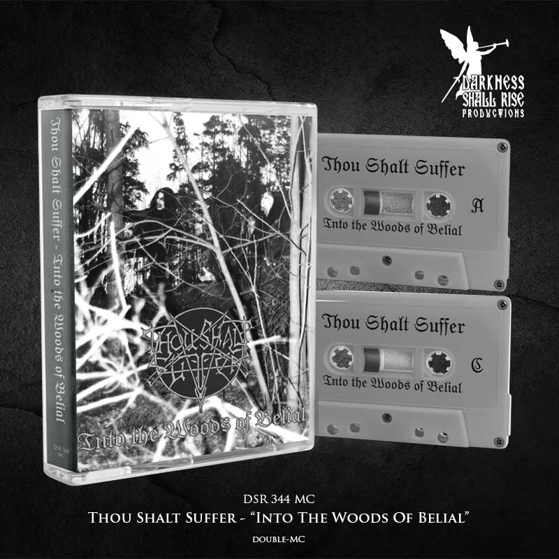 (image for) Thou Shalt Suffer (NOR) – Into The Woods of Belial (DSR 344MC) 2MC