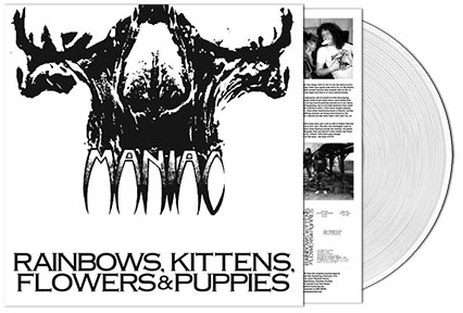 MANIAC Rainbows, Kittens, Flowers & Puppies LP White Vinyl