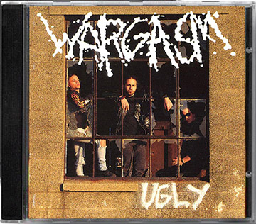 WARGASM: UGLY + 5 bonus Official Reissue CD