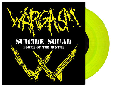 WARGASM: Power Of The Hunter / Suicide Squad 7" EP Yellow Vinyl